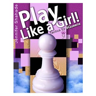 Jennifer Shahade: Play Like a Girl!