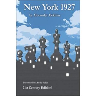 Alexander Alekhine: New York 1927