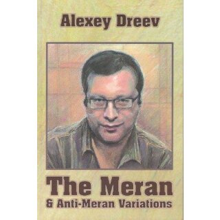 Alexey Dreev: The Meran & Anti-Meran Variations