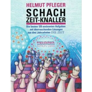 Helmut Pfleger: Schach-Zeit-Knaller
