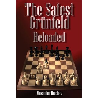 Alexander Delchev: The Safest Grünfeld Reloaded