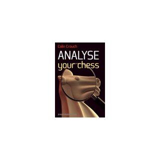 Colin Crouch: Analyse Your Chess