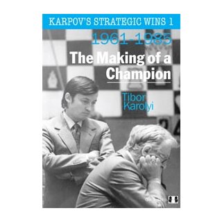 Tibor Karolyi: Karpov&acute;s Strategic Wins 1