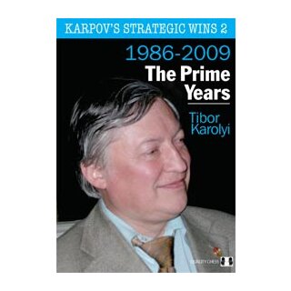 Tibor Karolyi: Karpov´s Strategic Wins 2