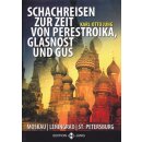 Karl-Otto Jung: Schachreisen zur Zeit von Glasnost,...