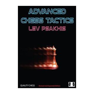 Lev Psakhis: Advanced Chess Tactics