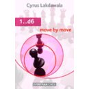 Cyrus Lakdawala: 1. ...d6: Move by Move