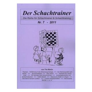 Tim Martin: Der Schachtrainer Nr. 7 - 2011