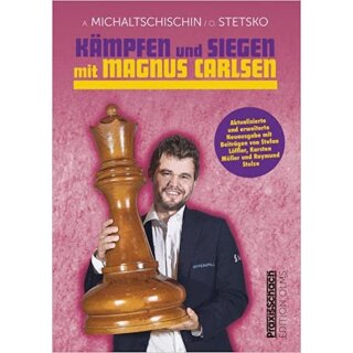 Adrian Michaltschischin, Oleg Stetsko: Kämpfen und Siegen mit Magnus Carlsen