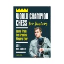 Joel Benjamin: World Champion Chess for Juniors