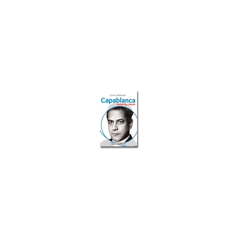 Cyrus Lakdawala: Capablanca: Move by Move, 24,95 €