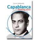 Cyrus Lakdawala: Capablanca: Move by Move