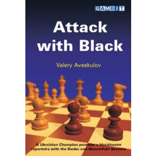 Valery Aveskulov: Attack with Black