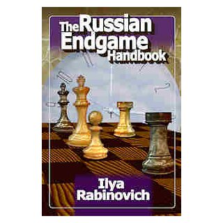 Ilya Rabinovich: The Russian Endgame Handbook