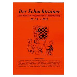 Tim Martin: Der Schachtrainer Nr. 10 - 2012