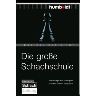 Jonathan Carlstedt: Die große Schachschule - 3. Auflage 2021