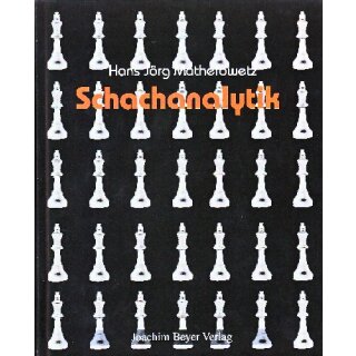 Hans J&ouml;rg Matheiowetz: Schachanalytik