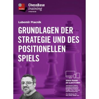 Ljubomir Ftácnik: Grundlagen der Strategie und des positionellen Spiels