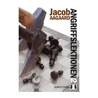 Jacob Aagaard: Angriffslektionen 2