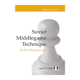 Peter Romanovsky: Soviet Middlegame Technique