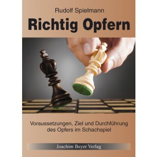 Richard Spielmann: Richtig Opfern