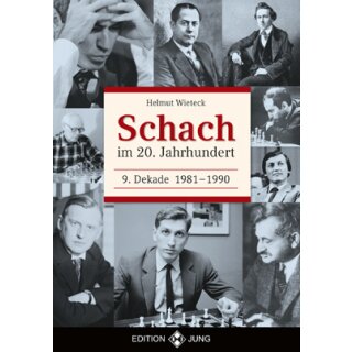 Helmut Wieteck: Schach im 20. Jahrhundert 9