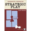 Jacob Aagaard: Grandmaster Preparation - Strategic Play