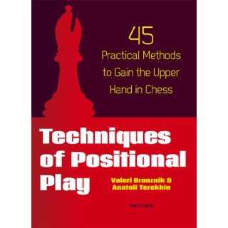 Valery Bronznik, Anatoli Terekhin: Techniques of Positional Play