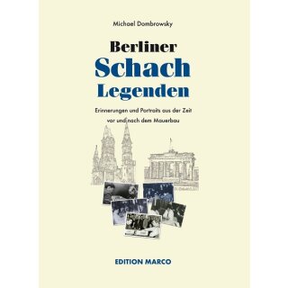 Michael Dombrowsky: Berliner Schachlegenden