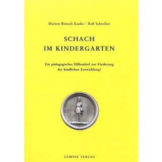 Marion B&ouml;nsch-Kauke, Ralf Schreiber: Schach im Kindergarten
