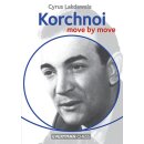 Cyrus Lakdawala: Korchnoi - Move by Move