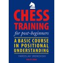 Jaroslaw Srokowski: Chess Training for post-beginners