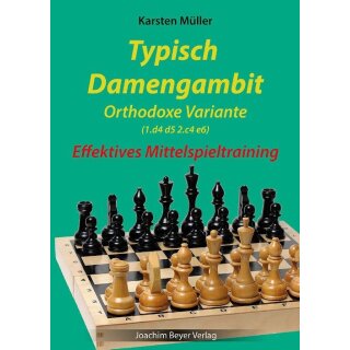 Karsten Müller: Typisch Damengambit - Orthodoxe Variante