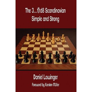 Daniel Lowinger: The 3...Qd8 Scandinavian - Simple and Strong