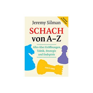 Jeremy Silman: Schach von A - Z