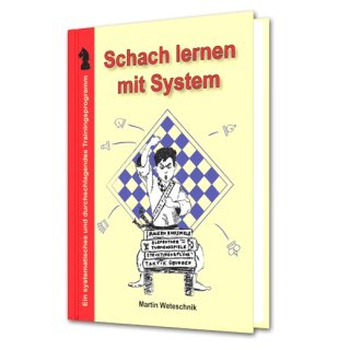 Martin Weteschnik: Schach lernen mit System