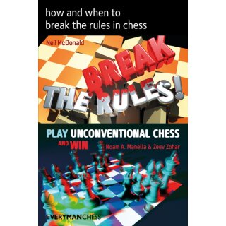 Neil McDonald, Noam Manella: How and When to Break the Rules in Chess