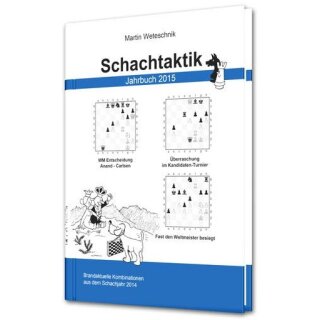 Martin Weteschnik: Schachtaktik - Jahrbuch 2015