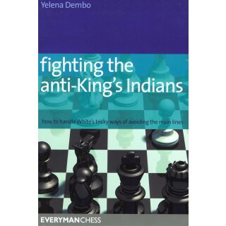 Yelena Dembo: Fighting the Anti-Kings Indian