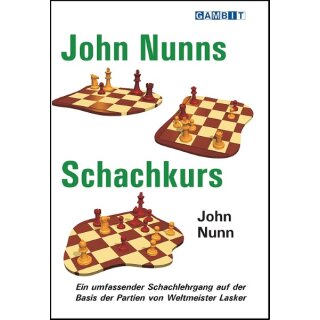 John Nunn: John Nunns Schachkurs