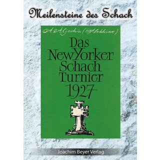 Alexander Aljechin: Das New Yorker Schachturnier 1927