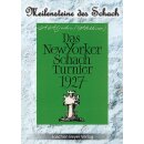 Alexander Aljechin: Das New Yorker Schachturnier 1927