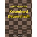 Lothar Nikolaiczuk: Krisenherd Dauerschach