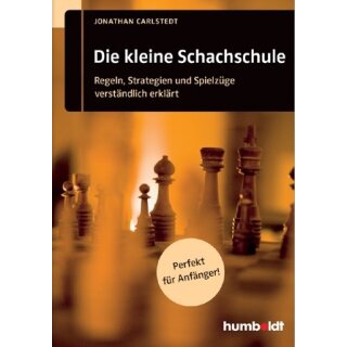 Jonathan Carlstedt: Die kleine Schachschule