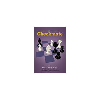 David MacEnulty: My First Book of Checkmate