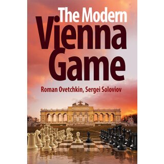 Roman Ovetchkin, Sergei Soloviov: The Modern Vienna Game