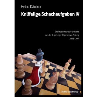 Heinz Däubler: Kniffelige Schachaufgaben IV