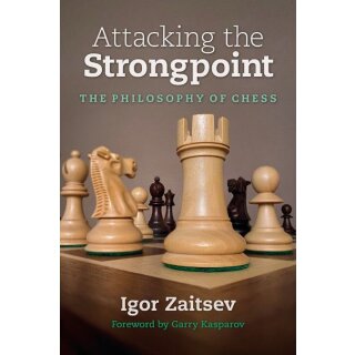 Igor Zaitsev: Attacking the Strongpoint