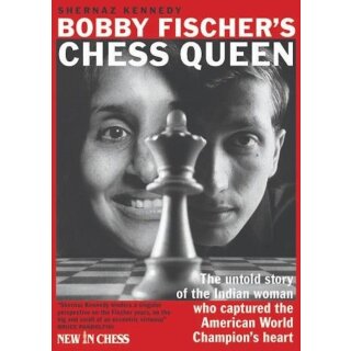 Shernaz Kennedy: Bobby Fischer`s Chess Queen
