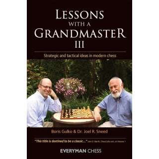 Boris Gulko, Dr. Joel R. Sneed: Lessons with a Grandmaster III